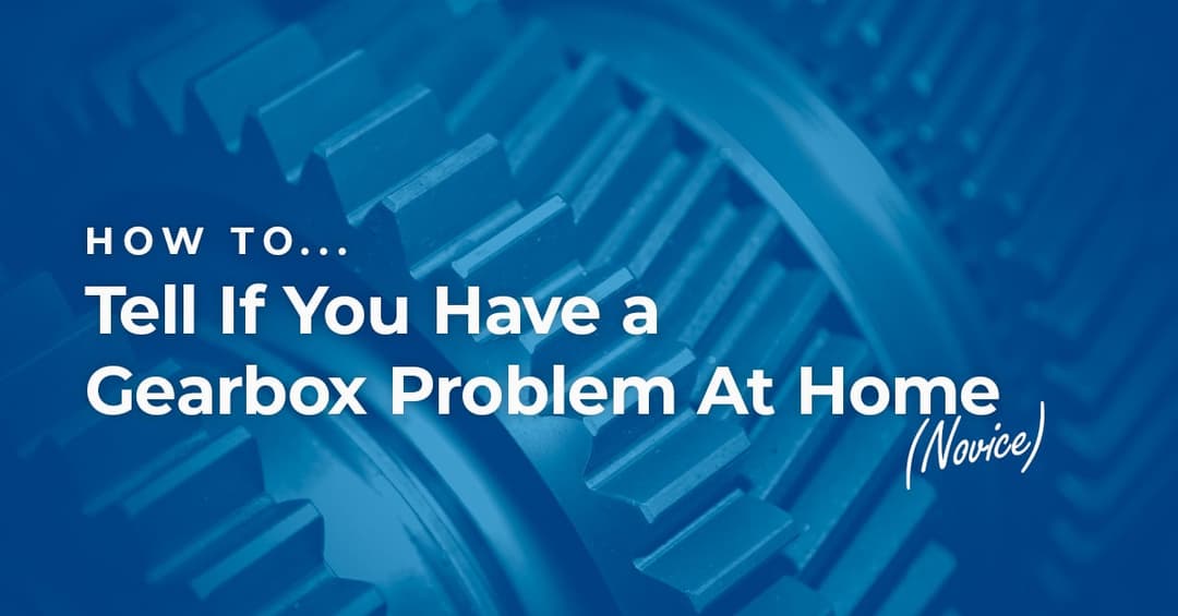 How to... Tell If You Have a Gearbox Problem At Home BookMyGarage