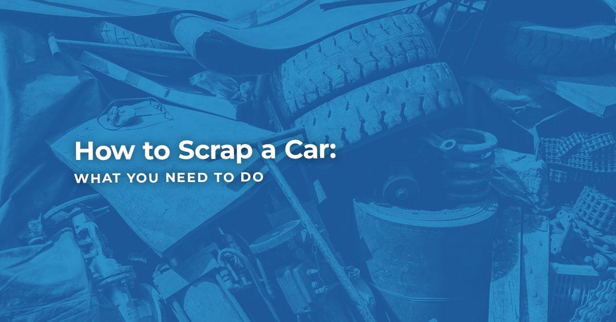 How to Scrap a Car BookMyGarage