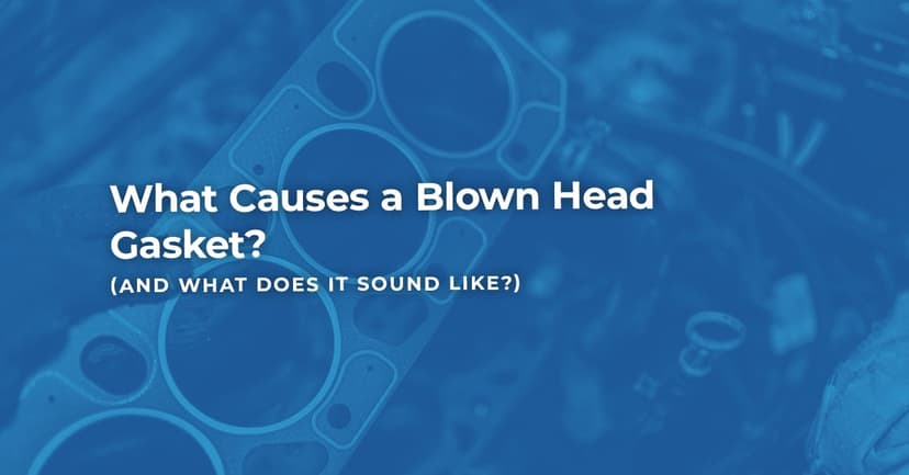 What Causes a Blown Head Gasket?