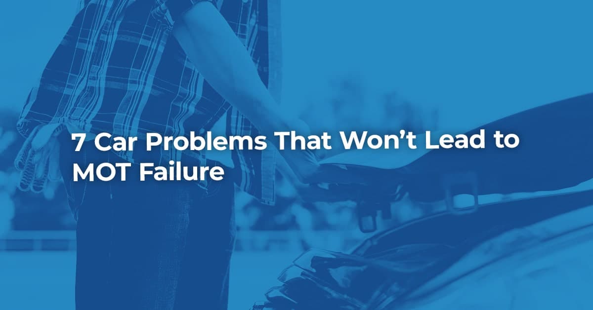 7 Car Problems That Won't Lead to MOT Failure BookMyGarage