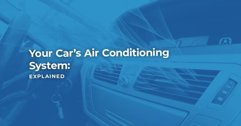 Your Car's Air Conditioning System: Explained