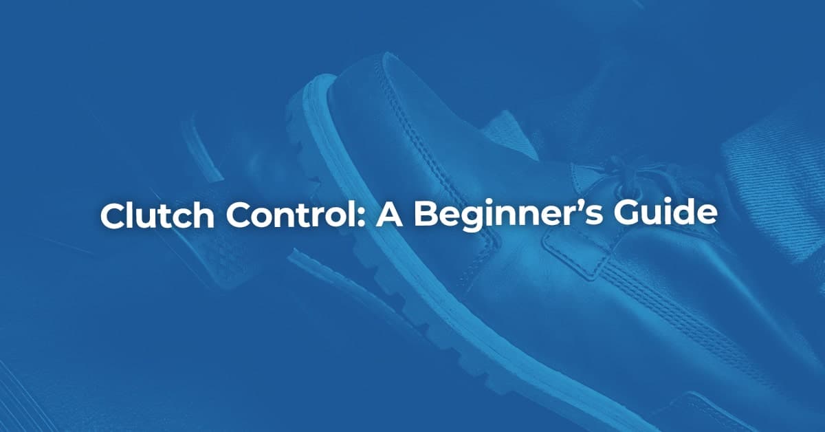 Clutch Control A Beginner's Guide BookMyGarage