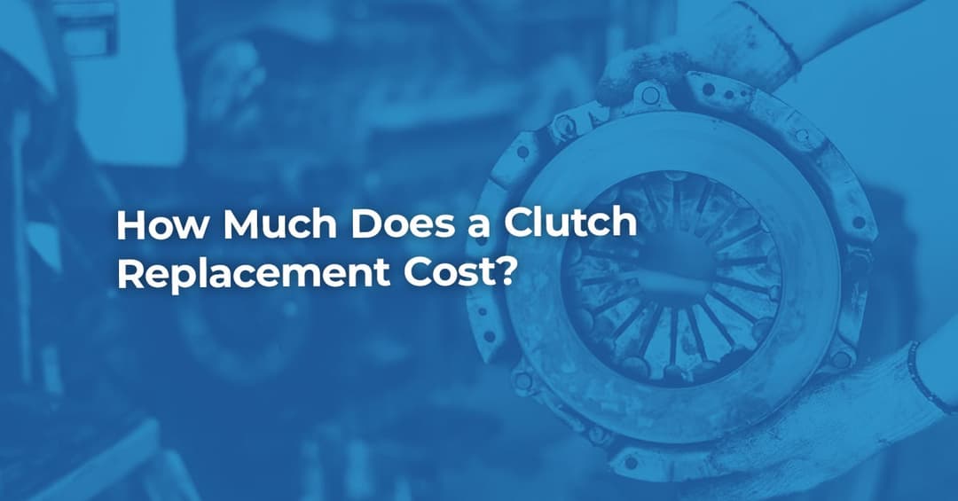 How Much Does A Clutch Replacement Cost Bookmygarage