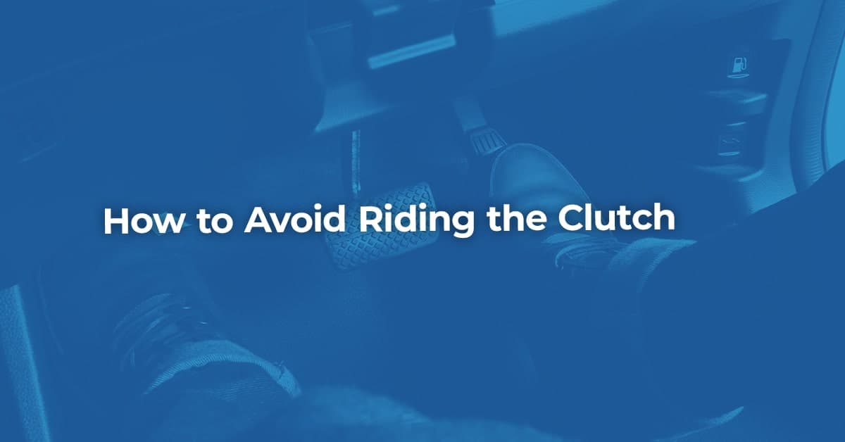 How to Avoid Riding the Clutch BookMyGarage
