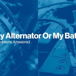 Is It My Alternator or My Battery? Common Problems Answered Thumbnail