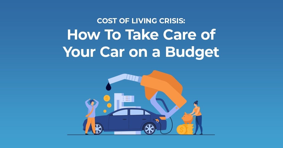 Cost of Living Crisis: How To Take Care of Your Car on a Budget Thumbnail