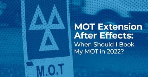 MOT Extension After Effects: When Should I Book My MOT in 2022? Thumbnail